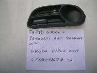 Tappo Griglia Paraurti Anteriore Fendinebbia Sinistro Skoda Fabia 2006