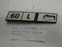 Scritta 60/L In Ferro Parafango Anteriore Per Fiat Ritmo 